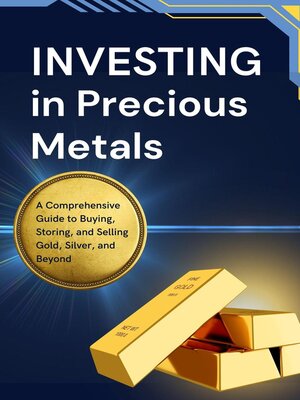 cover image of Investing in Precious Metals